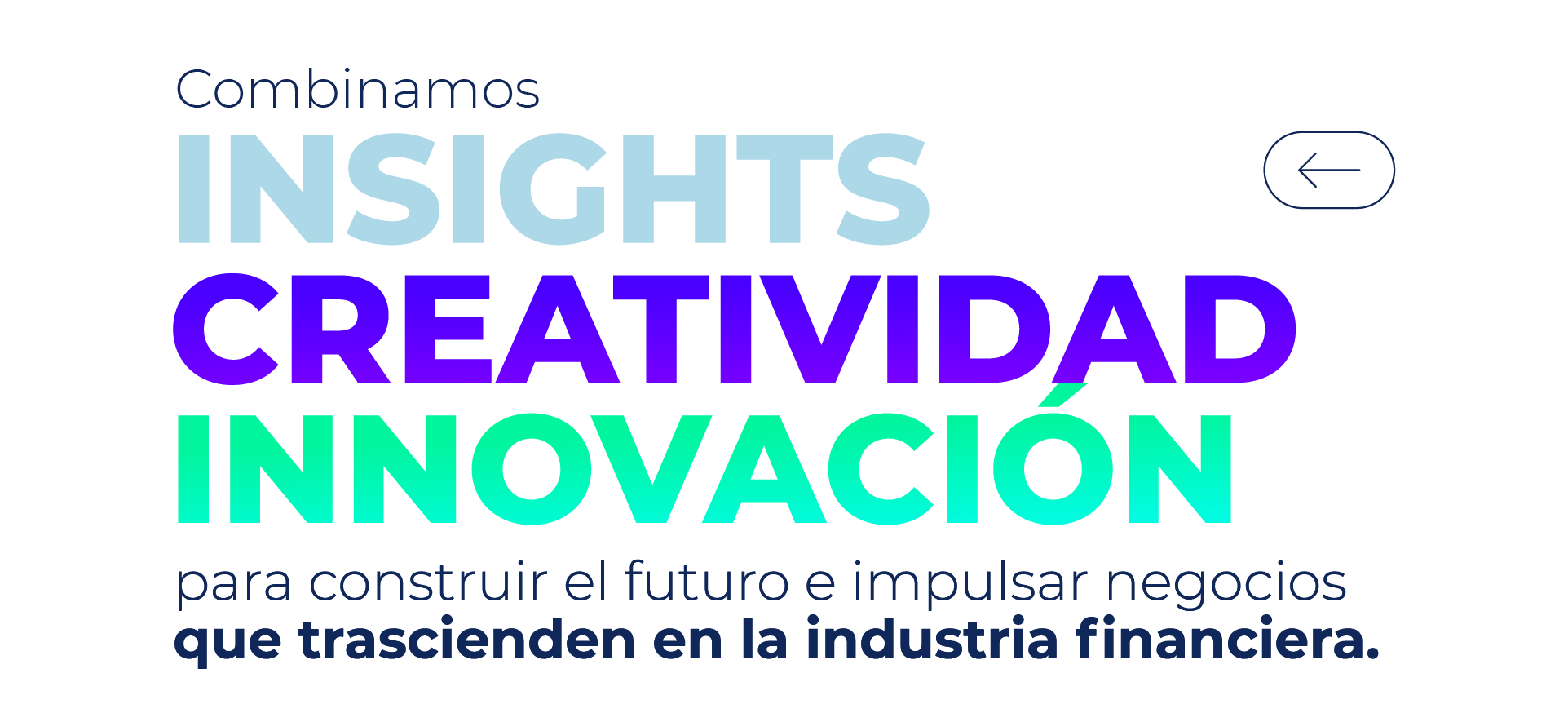 combinamos insights, creatividad, innovación